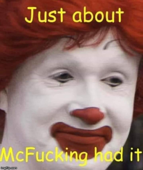 . | image tagged in i had it | made w/ Imgflip meme maker