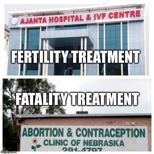 No abortion clinics in afghanistan | FERTILITY TREATMENT; FATALITY TREATMENT | image tagged in first world problems | made w/ Imgflip meme maker