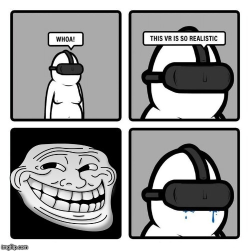 image tagged in this vr is so realistic | made w/ Imgflip meme maker
