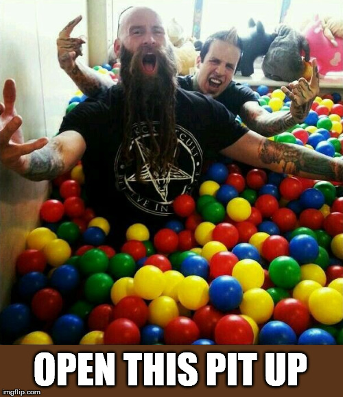 OPEN THIS PIT UP | made w/ Imgflip meme maker