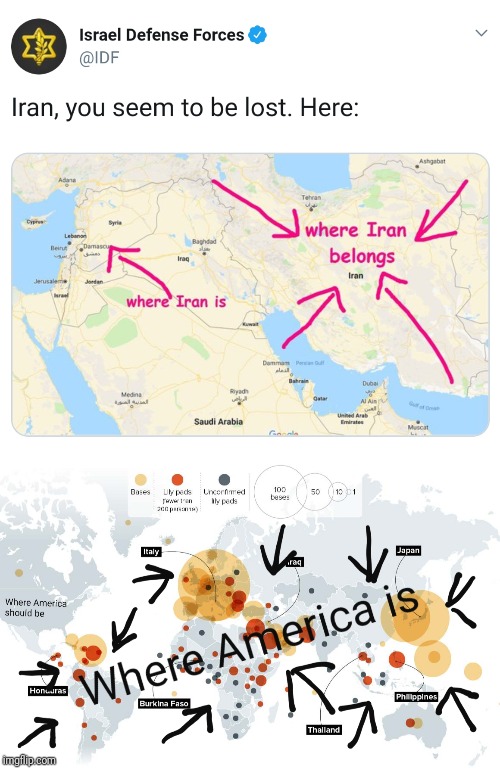 Where Iran is; Where America is | image tagged in israel,iran,usa,military,politics,political meme | made w/ Imgflip meme maker
