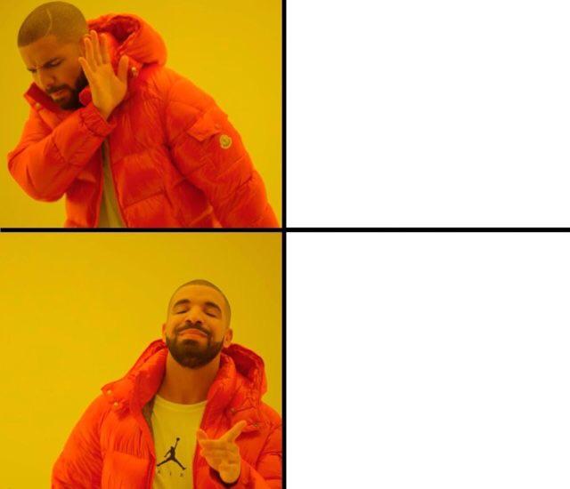 High Quality Drake Hot Line Bling Blank Meme Template