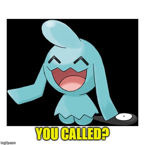 Wynaut | YOU CALLED? | image tagged in wynaut | made w/ Imgflip meme maker