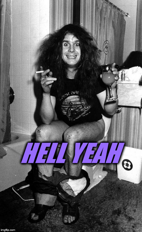 Ozzy | HELL YEAH | image tagged in ozzy | made w/ Imgflip meme maker