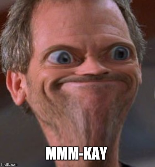 X well ok then | MMM-KAY | image tagged in x well ok then | made w/ Imgflip meme maker