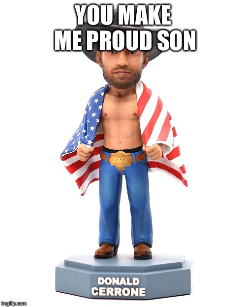 YOU MAKE ME PROUD SON | made w/ Imgflip meme maker