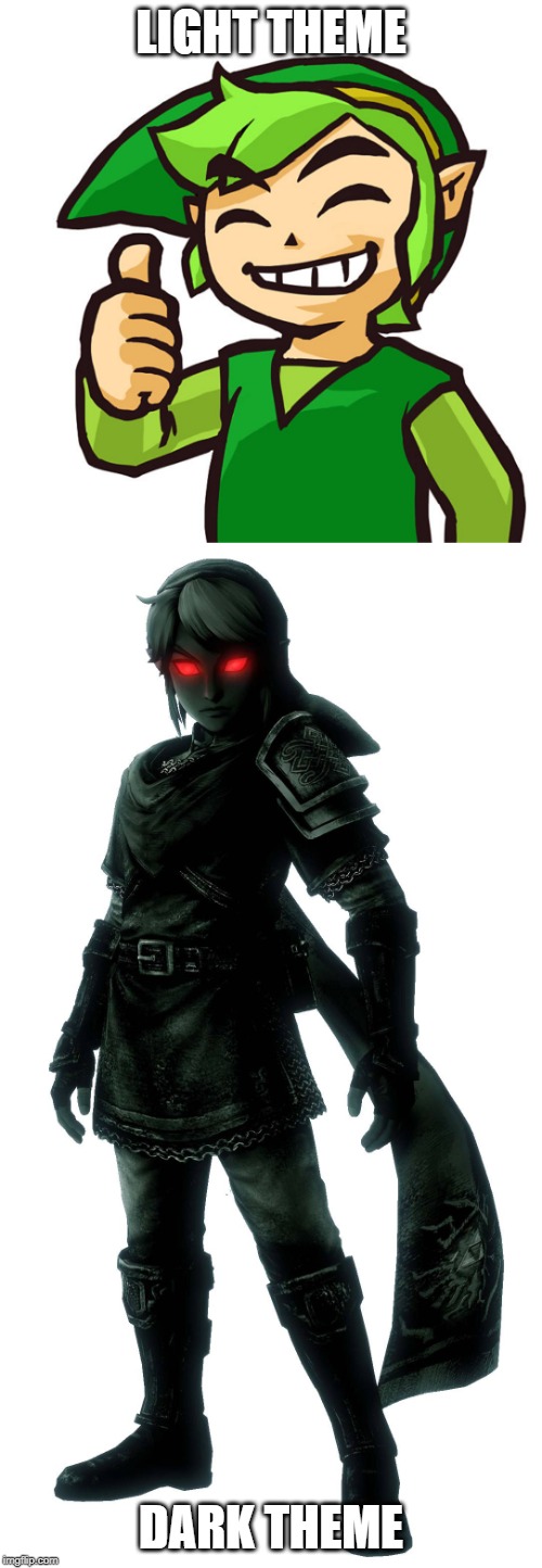 Link stuff boi | LIGHT THEME; DARK THEME | image tagged in happy link,dark link | made w/ Imgflip meme maker