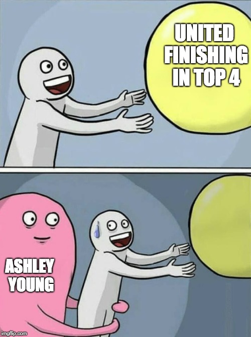 big yellow ball and... |  UNITED FINISHING IN TOP 4; ASHLEY YOUNG | image tagged in big yellow ball and | made w/ Imgflip meme maker