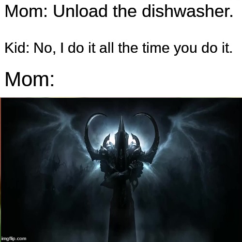 Surprised Pikachu | Mom: Unload the dishwasher. Kid: No, I do it all the time you do it. Mom: | image tagged in memes,surprised pikachu | made w/ Imgflip meme maker