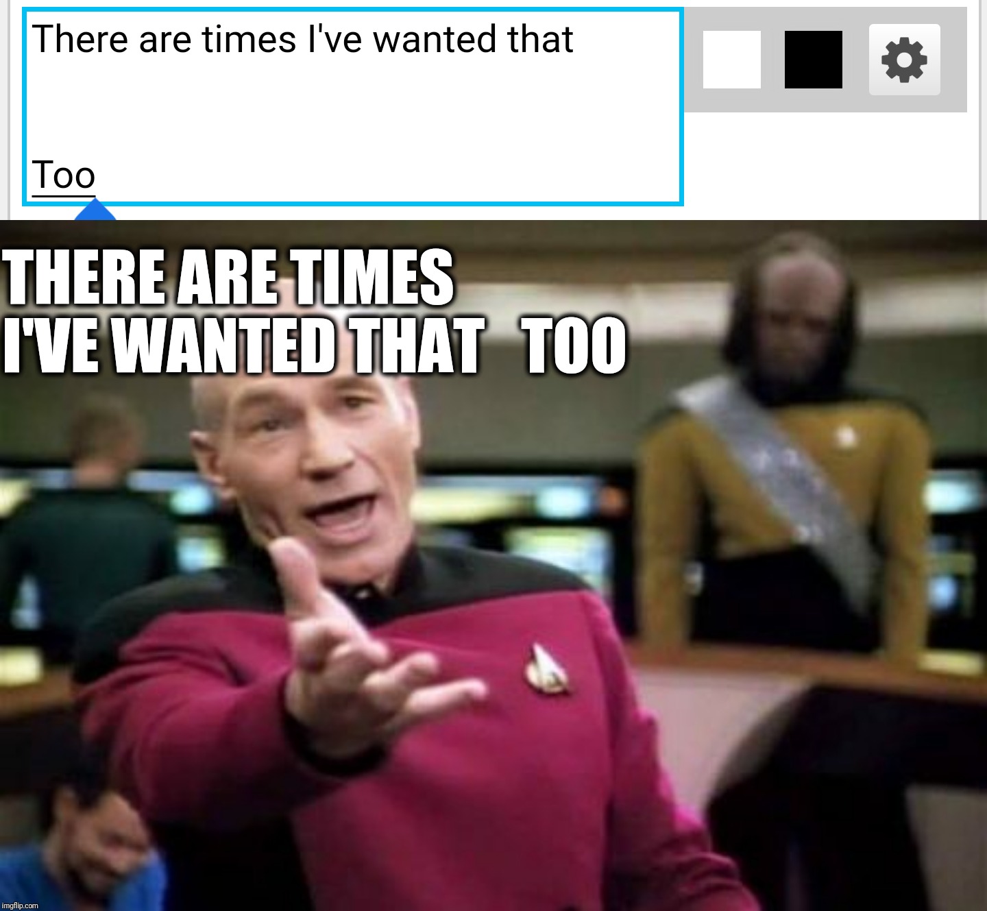 THERE ARE TIMES I'VE WANTED THAT


TOO | image tagged in memes,picard wtf | made w/ Imgflip meme maker