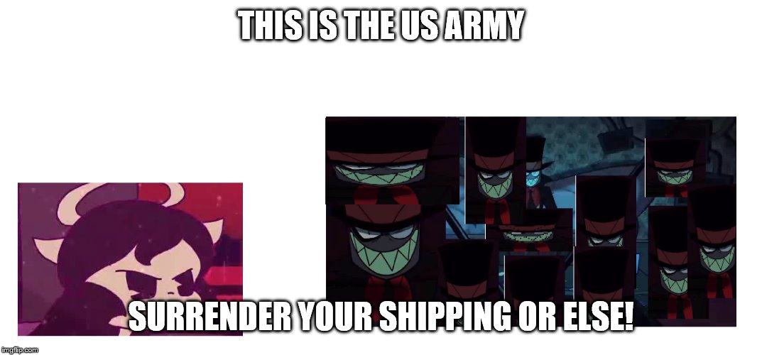 THIS IS THE US ARMY SURRENDER YOUR SHIPPING OR ELSE! | made w/ Imgflip meme maker