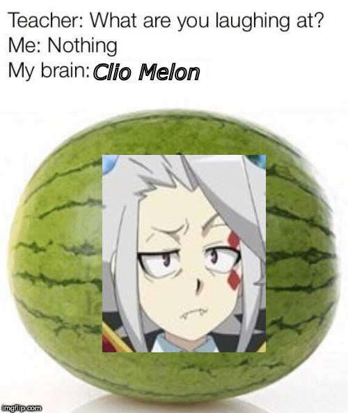 Clio Melon | made w/ Imgflip meme maker