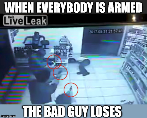 WHEN EVERYBODY IS ARMED THE BAD GUY LOSES | made w/ Imgflip meme maker