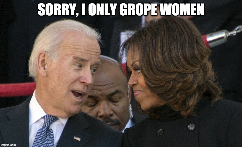 sorry sir | SORRY, I ONLY GROPE WOMEN | image tagged in michelle obama,joe biden | made w/ Imgflip meme maker