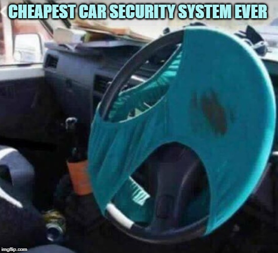 CHEAPEST CAR SECURITY SYSTEM EVER | image tagged in car lock | made w/ Imgflip meme maker