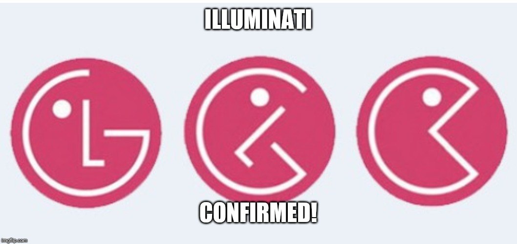 ILLUMINATI; CONFIRMED! | image tagged in fun | made w/ Imgflip meme maker