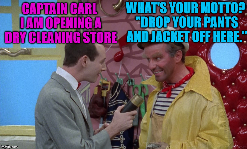 Peewee was good at jackets | image tagged in meme,pee wee herman,dirty laundry,funny,frontpage | made w/ Imgflip meme maker