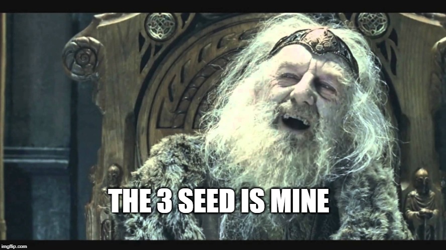 King Theoden | THE 3 SEED IS MINE | image tagged in king theoden | made w/ Imgflip meme maker