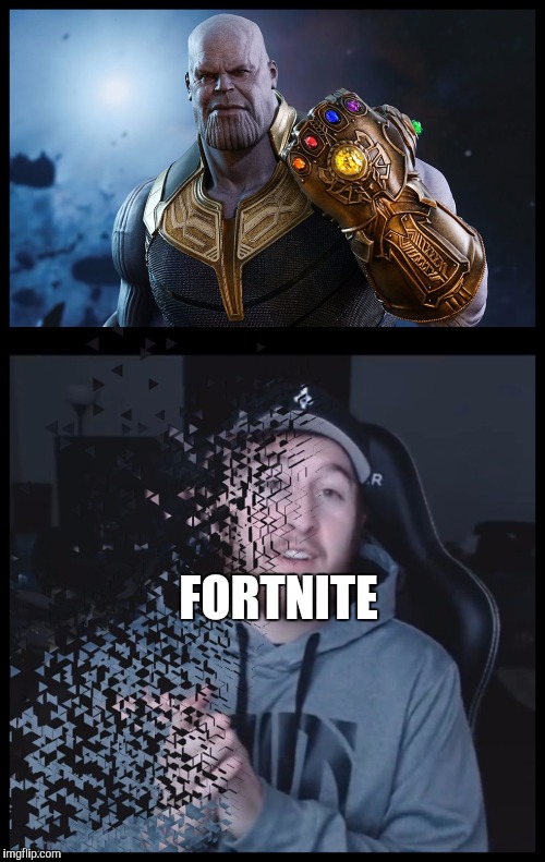 Thanos kills | FORTNITE | image tagged in thanos kills | made w/ Imgflip meme maker