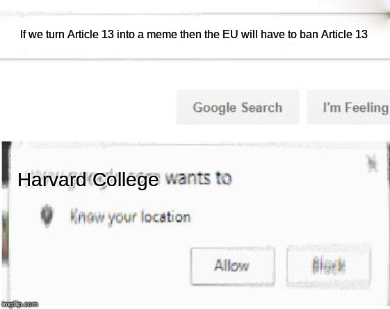 Plant the Seeds of Revolution! | If we turn Article 13 into a meme then the EU will have to ban Article 13; Harvard College | image tagged in article 13,eu,memes | made w/ Imgflip meme maker