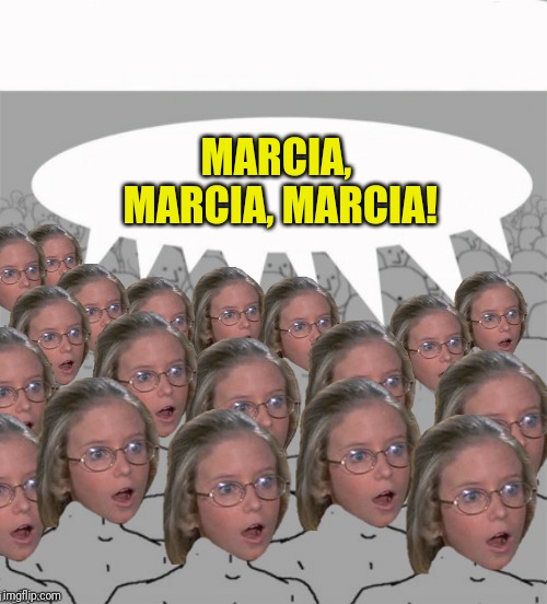 MARCIA, MARCIA, MARCIA! | made w/ Imgflip meme maker