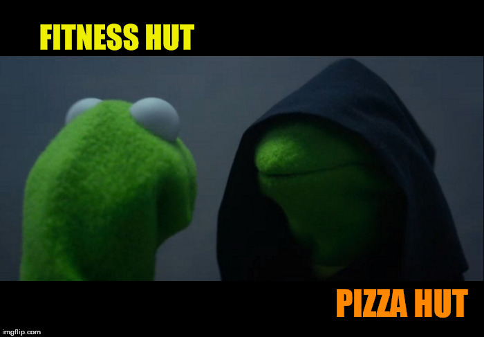 Ab crunches vs Crunchy crust | FITNESS HUT; PIZZA HUT | image tagged in memes,evil kermit,fitness hut,pizza hut | made w/ Imgflip meme maker