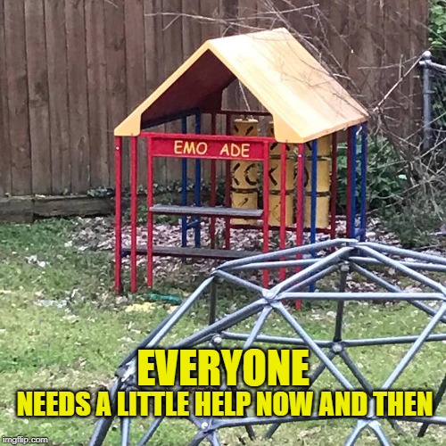 Emo Ade | EVERYONE; NEEDS A LITTLE HELP NOW AND THEN | image tagged in emo ade,memes | made w/ Imgflip meme maker