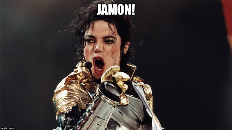 JAMON! | made w/ Imgflip meme maker