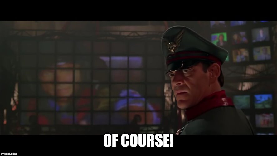 M bison of course | OF COURSE! | image tagged in m bison of course | made w/ Imgflip meme maker