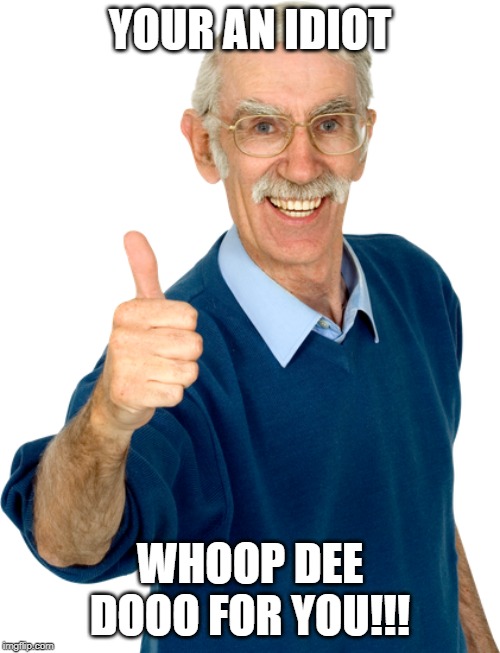 whoop dee doo man Imgflip