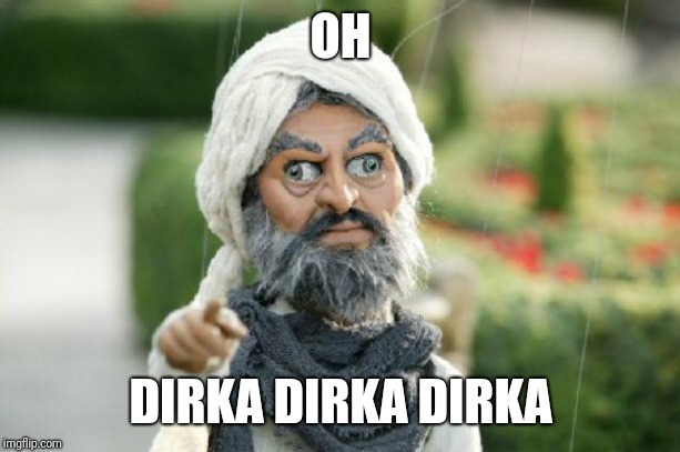 Team America Durka Derp | OH DIRKA DIRKA DIRKA | image tagged in team america durka derp | made w/ Imgflip meme maker