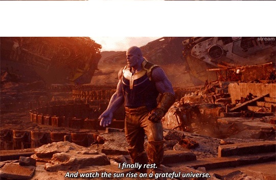 Thanos finally rest Blank Meme Template