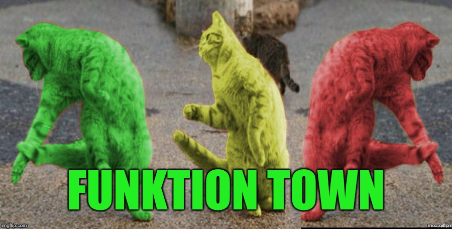Three Dancing RayCats | FUNKTION TOWN | image tagged in three dancing raycats | made w/ Imgflip meme maker