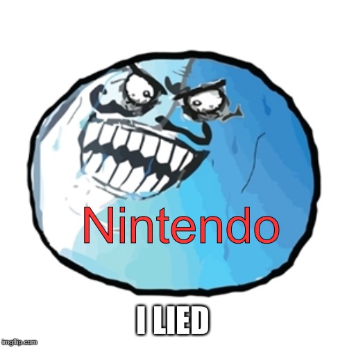 Original I Lied Meme | Nintendo I LIED | image tagged in memes,original i lied | made w/ Imgflip meme maker