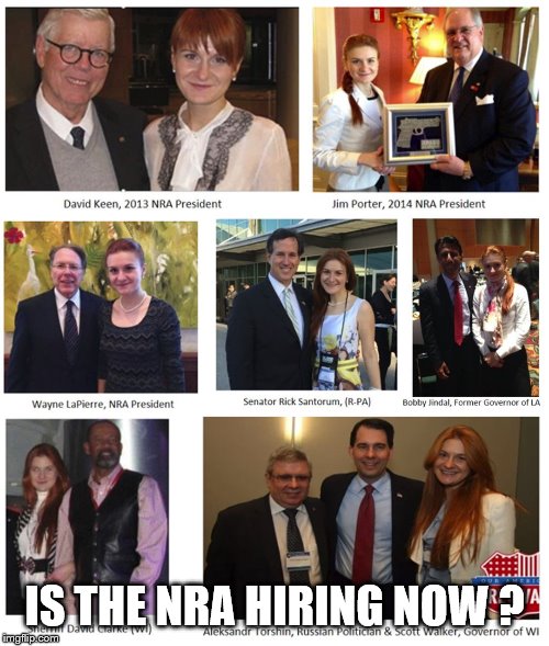 Maria Butina | IS THE NRA HIRING NOW ? | image tagged in maria butina | made w/ Imgflip meme maker