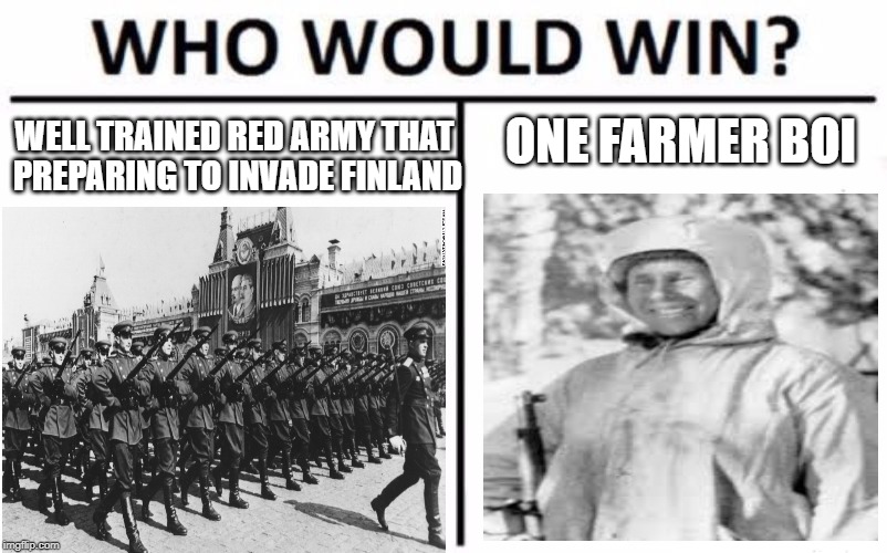 Who Would Win? Meme | WELL TRAINED RED ARMY THAT PREPARING TO INVADE FINLAND; ONE FARMER BOI | image tagged in memes,who would win | made w/ Imgflip meme maker