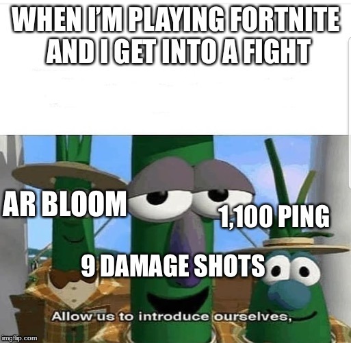 image tagged in fortnite,veggietales,allow us to introduce ourselves | made w/ Imgflip meme maker