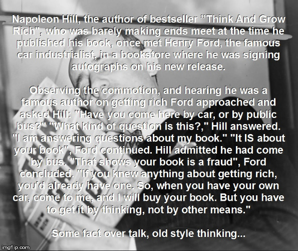 Napoleon Hill and Henry Ford | image tagged in think,rich,help,book,ford,hillary clinton | made w/ Imgflip meme maker