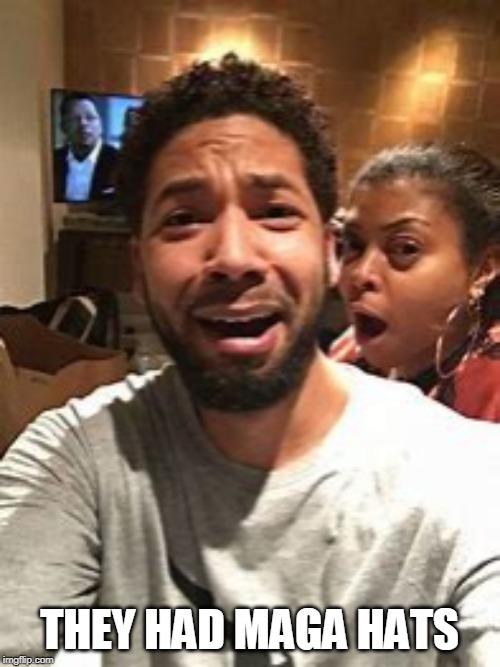Jussie Smollett | THEY HAD MAGA HATS | image tagged in jussie smollett | made w/ Imgflip meme maker
