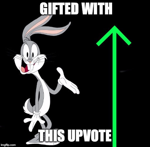 upvote rabbit | GIFTED WITH THIS UPVOTE | image tagged in upvote rabbit | made w/ Imgflip meme maker