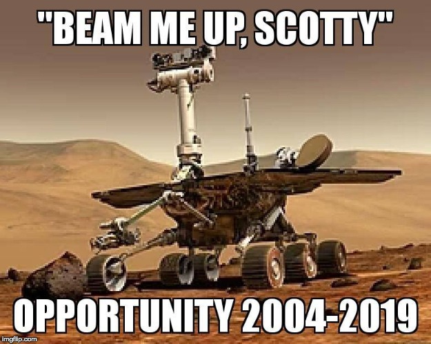 A Trekkie's tribute to the Opportunity rover | image tagged in mars,mars rover,nasa | made w/ Imgflip meme maker