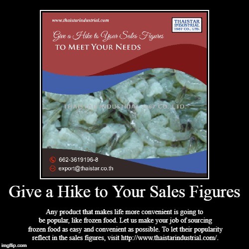 Give a Hike to Your Sales Figures | image tagged in tuna,fish,products,sauce,sales | made w/ Imgflip demotivational maker