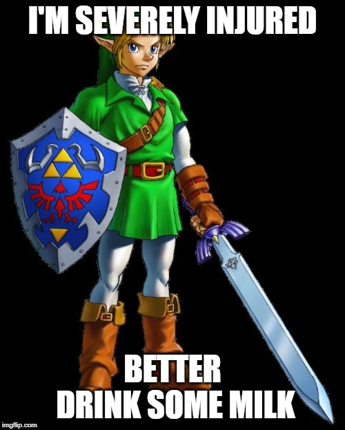 Scumbag Link | I'M SEVERELY INJURED; BETTER DRINK SOME MILK | image tagged in scumbag link | made w/ Imgflip meme maker