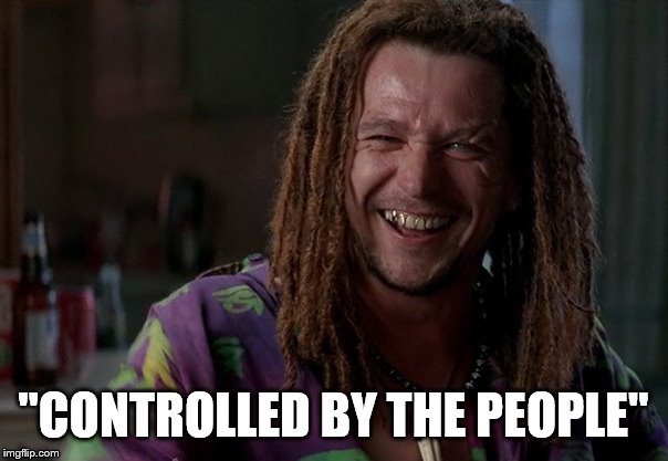 "CONTROLLED BY THE PEOPLE" | made w/ Imgflip meme maker