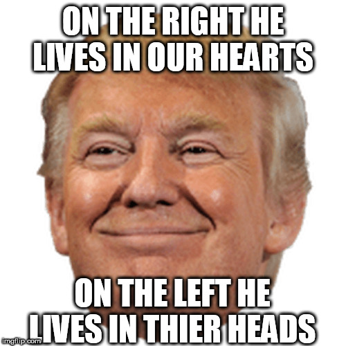 ON THE RIGHT HE LIVES IN OUR HEARTS; ON THE LEFT HE LIVES IN THIER HEADS | image tagged in boo | made w/ Imgflip meme maker