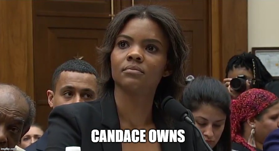 CANDACE OWNS | image tagged in sjws,pc,sassy black woman | made w/ Imgflip meme maker