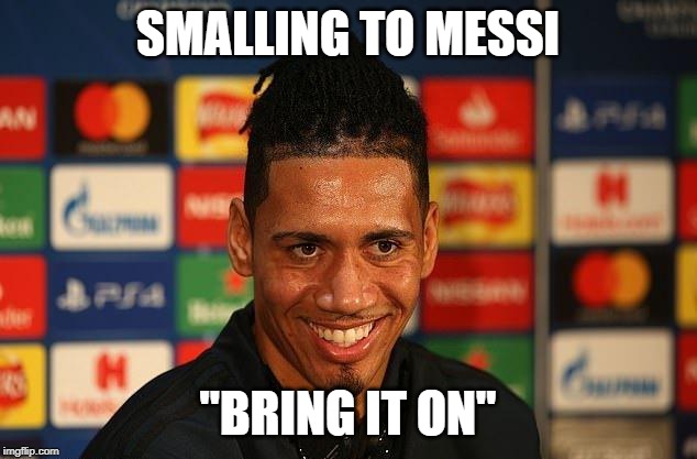 SMALLING TO MESSI; "BRING IT ON" | image tagged in the smalling smile | made w/ Imgflip meme maker