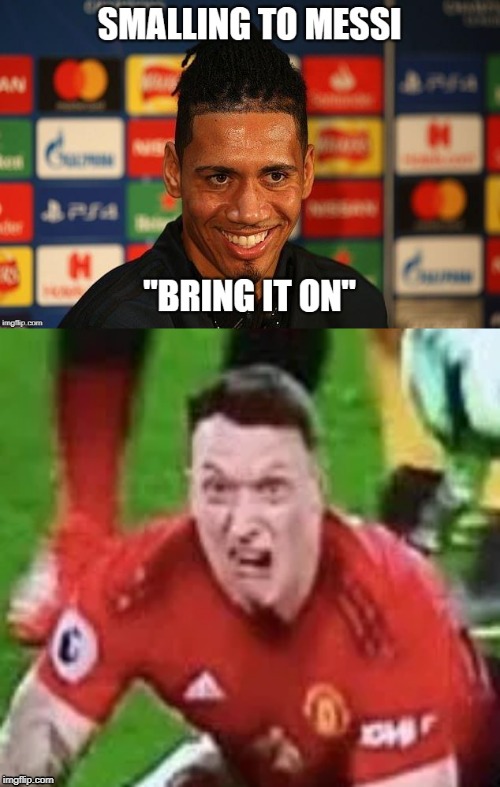 Phil Jones on Chris Smalling Opinion | image tagged in sports | made w/ Imgflip meme maker