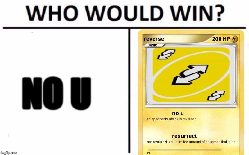 Who Would Win? Meme | NO U | image tagged in memes,who would win | made w/ Imgflip meme maker