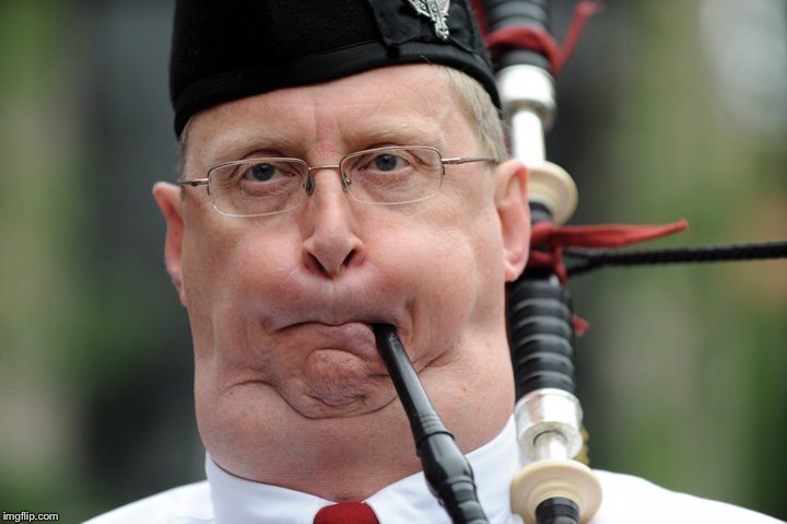 bagpiper  | . | image tagged in bagpiper | made w/ Imgflip meme maker